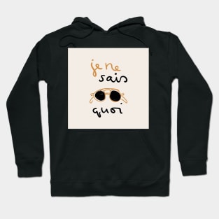 je ne sais quoi Hoodie